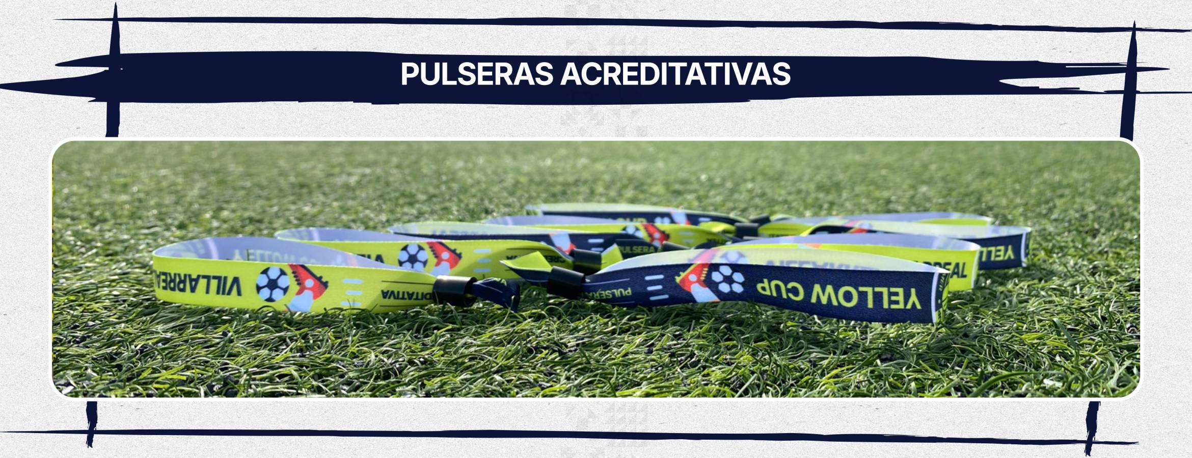 ¡HAZTE CON TU PULSERA ACREDITATIVA!