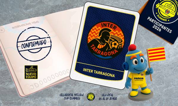 INTER TARRAGONA SE INCORPORA A LA VILLARREAL YELLOW CUP SUMMER