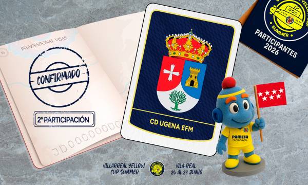 EL CD UGENA EFM REGRESA A LA VILLARREAL YELLOW CUP SUMMER