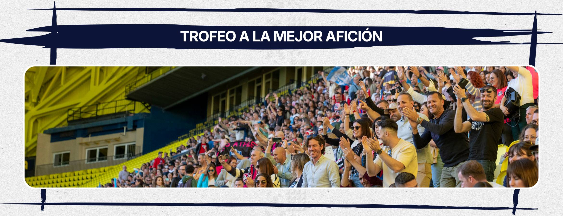 GRITA, VIVE, DISFRUTA: SÉ LA MEJOR AFICIÓN